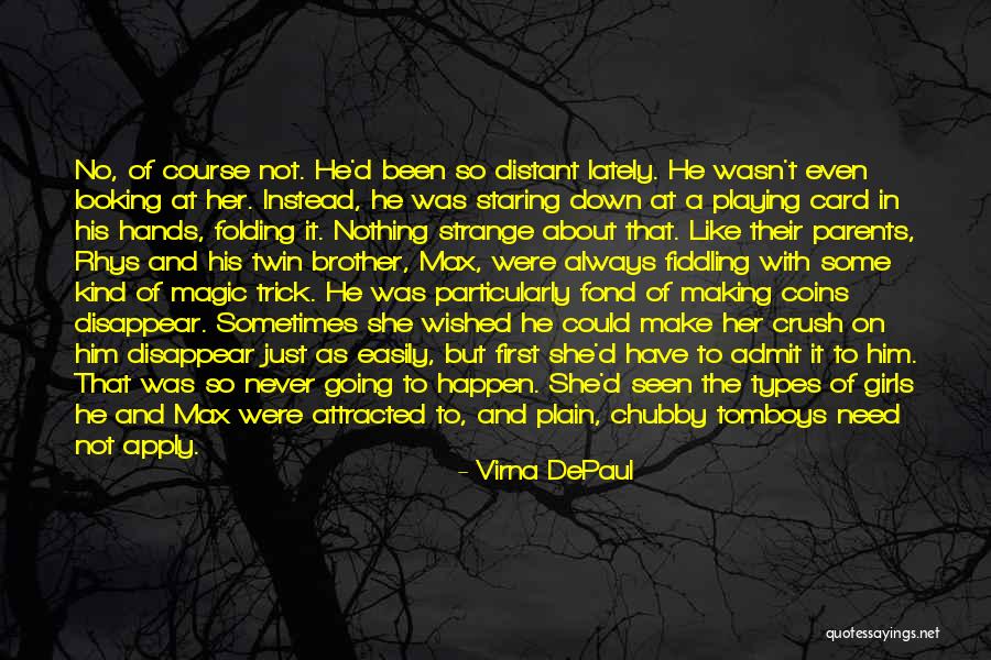 Tomboys Quotes By Virna DePaul Tomboys Quotes By Virna DePaul