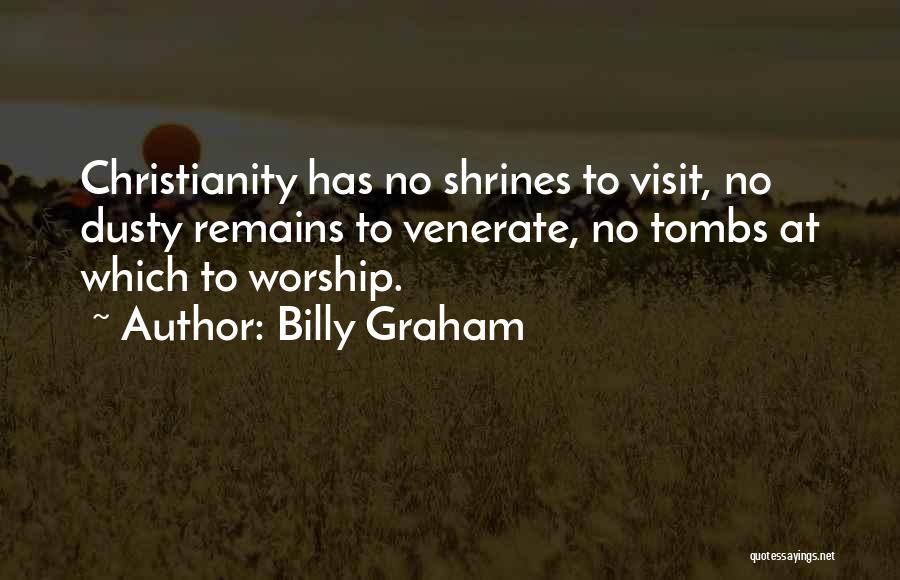Tombs Quotes By Billy Graham