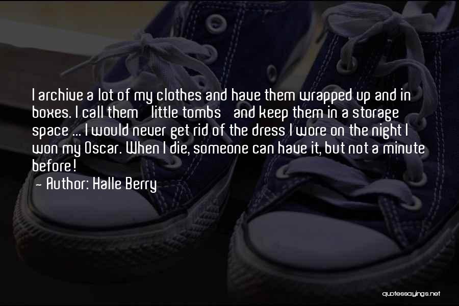Tombs Quotes By Halle Berry