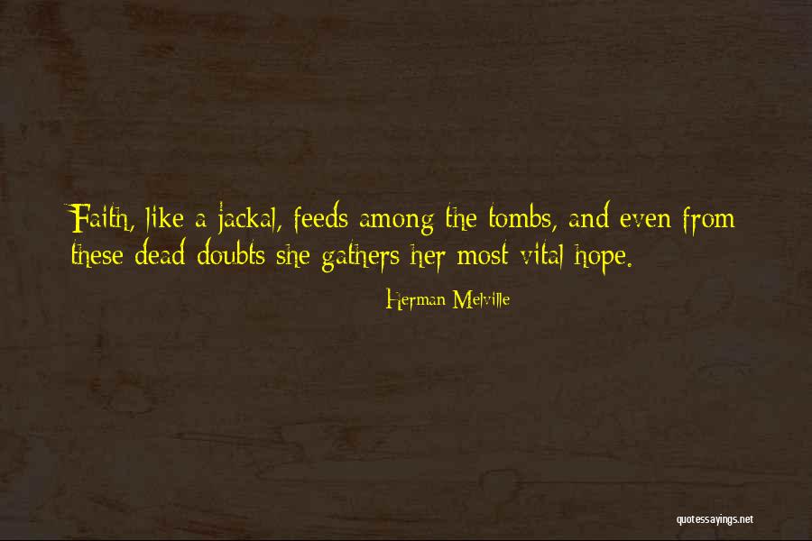 Tombs Quotes By Herman Melville Tombs Quotes By Herman Melville