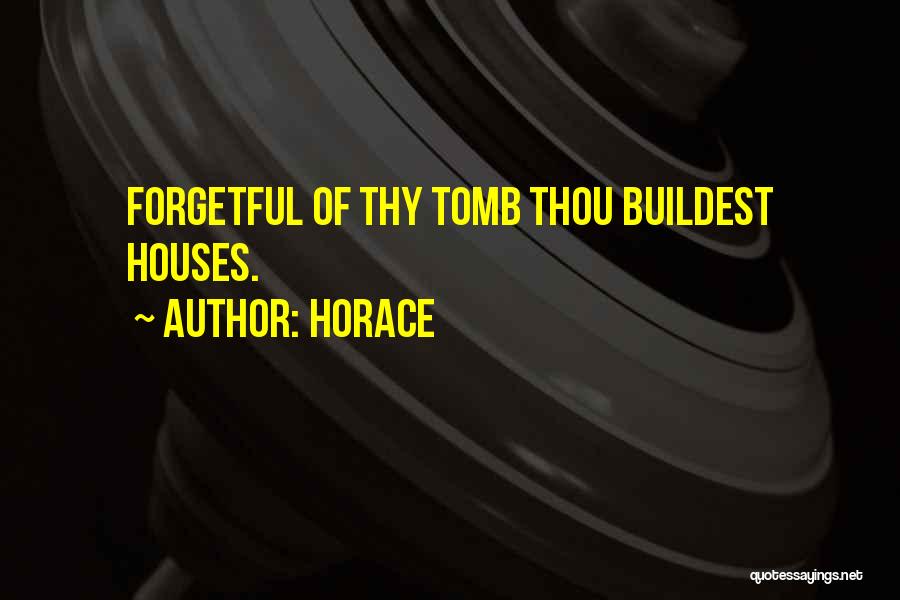 Tombs Quotes By Horace