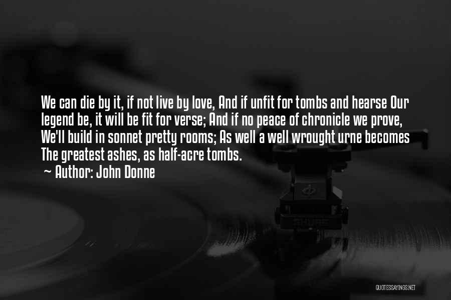 Tombs Quotes By John Donne