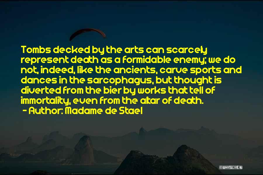 Tombs Quotes By Madame De Stael