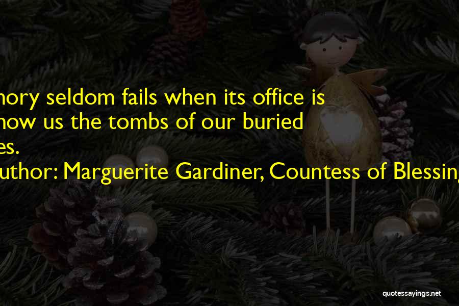 Tombs Quotes By Marguerite Gardiner, Countess Of Blessington