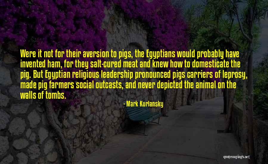 Tombs Quotes By Mark Kurlansky