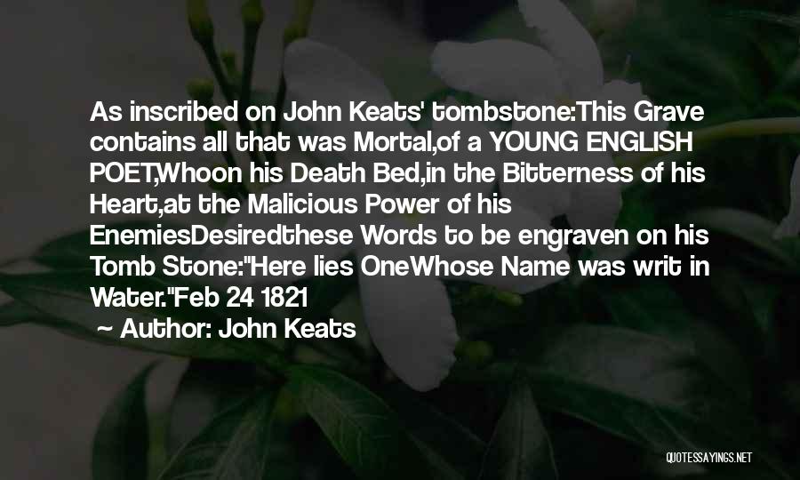 Tombstone Grave Quotes By John Keats