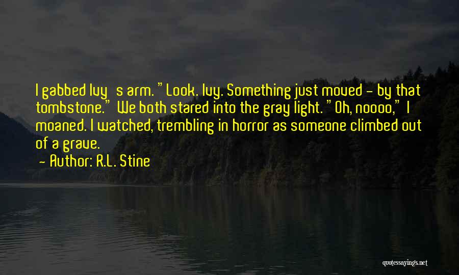 Tombstone Grave Quotes By R.L. Stine