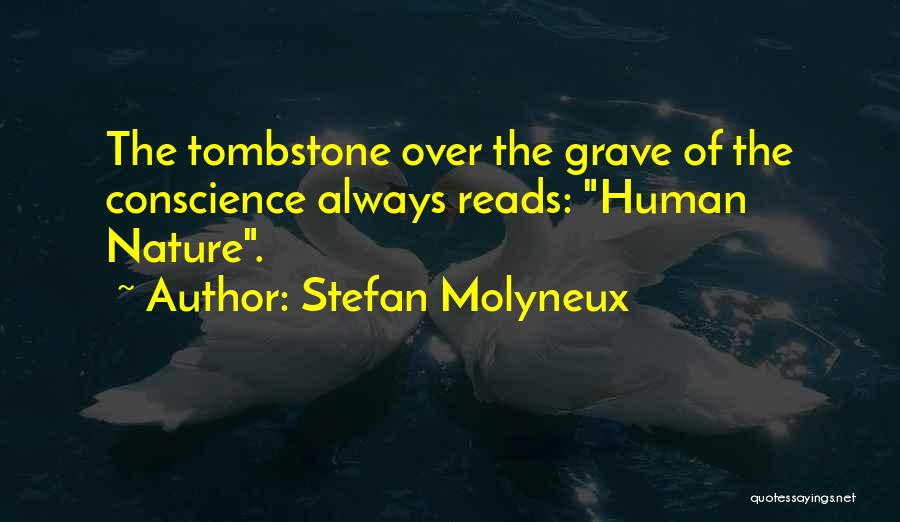 Tombstone Grave Quotes By Stefan Molyneux