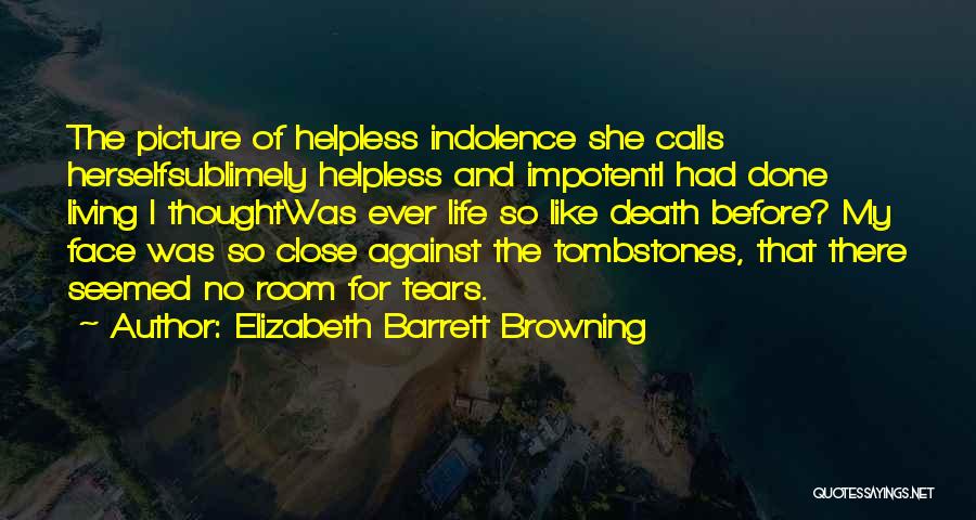 Tombstones Quotes By Elizabeth Barrett Browning