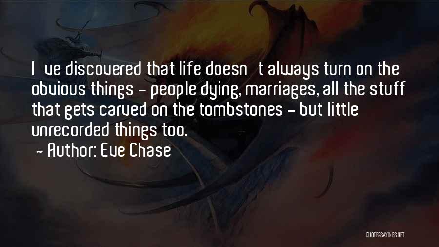 Tombstones Quotes By Eve Chase