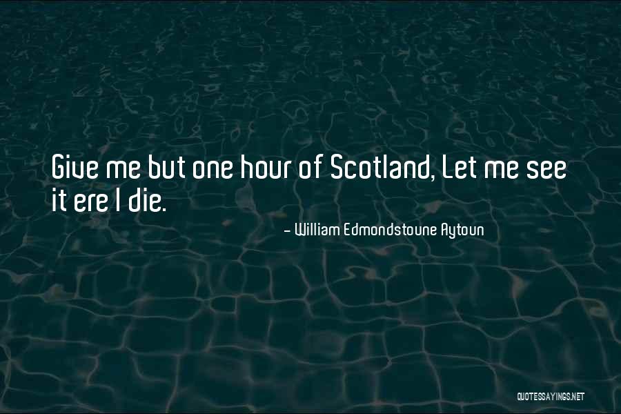 Tomemos Un Quotes By William Edmondstoune Aytoun Tomemos Un Quotes By William Edmondstoune Aytoun
