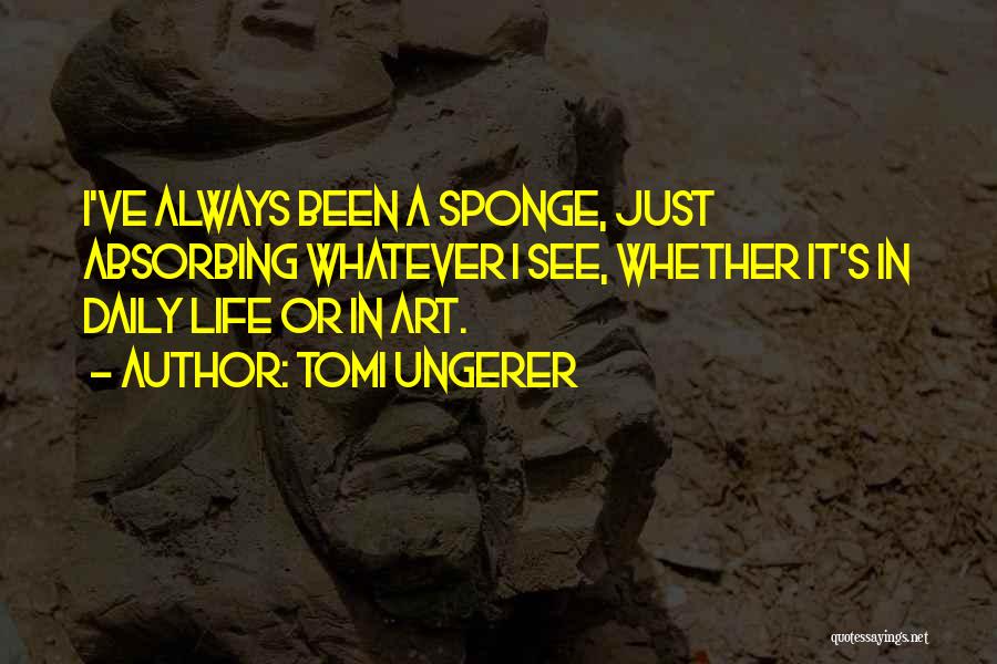 Tomi Ungerer Quotes 849688