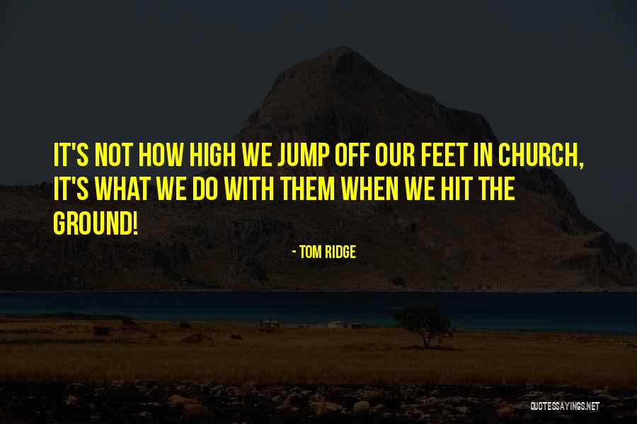 Tomica Wright Quotes By Tom Ridge Tomica Wright Quotes By Tom Ridge