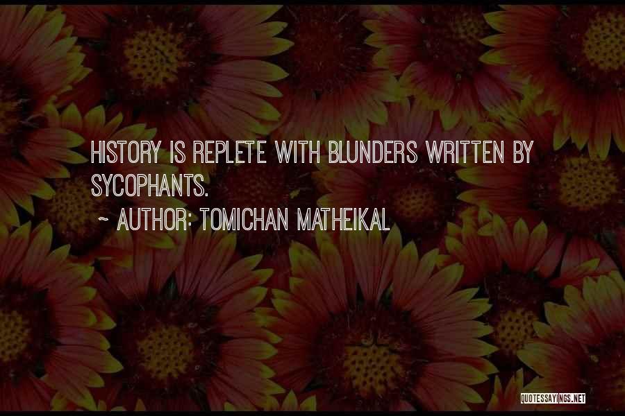 Tomichan Matheikal Quotes 1656462