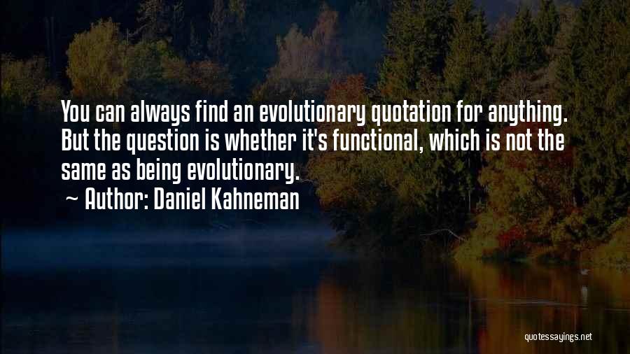 Tomikazu Sasaki Quotes By Daniel Kahneman