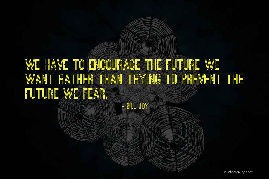 Tomilahren Quotes By Bill Joy Tomilahren Quotes By Bill Joy