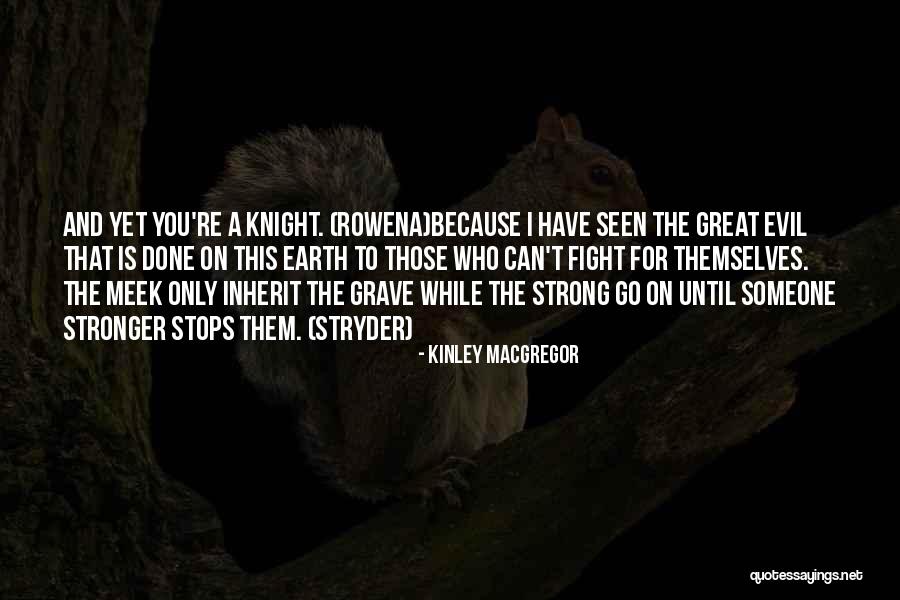 Tomko Chrysler Quotes By Kinley MacGregor Tomko Chrysler Quotes By Kinley MacGregor