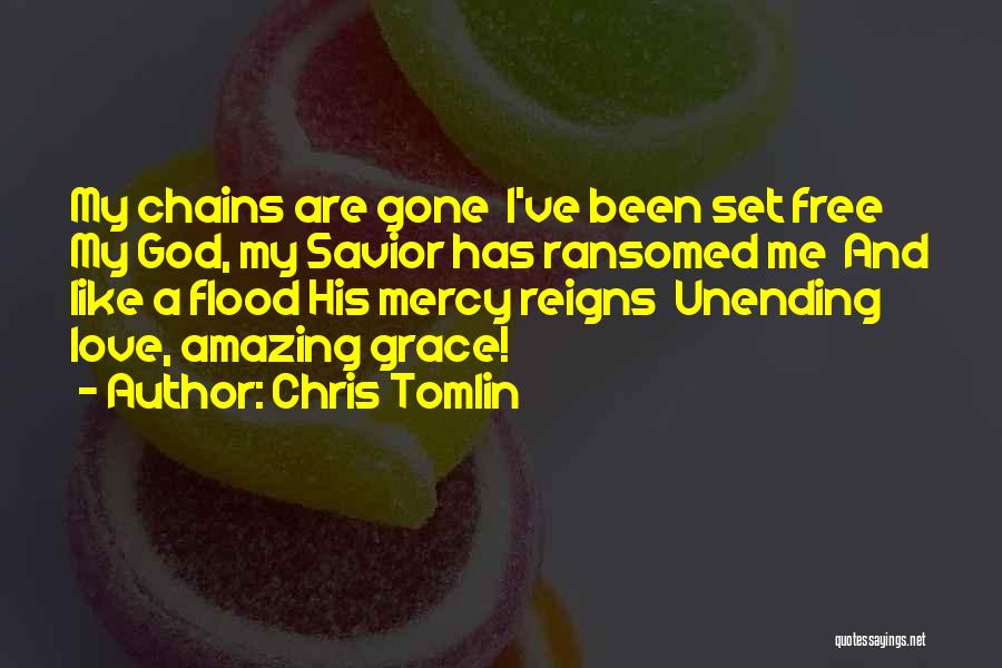 Tomlin Quotes By Chris Tomlin