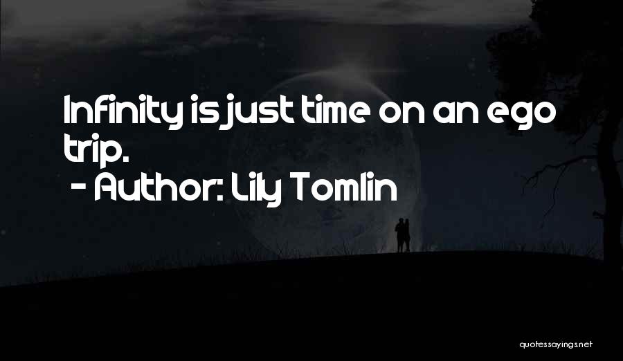 Tomlin Quotes By Lily Tomlin