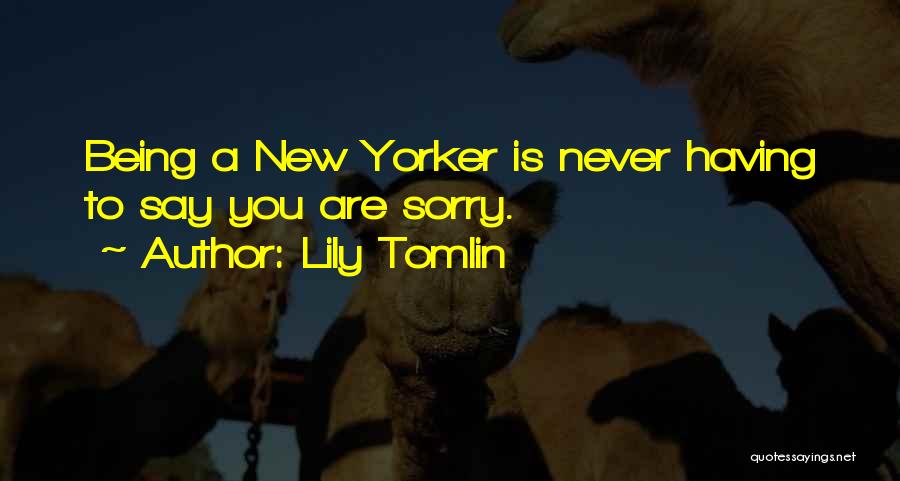 Tomlin Quotes By Lily Tomlin