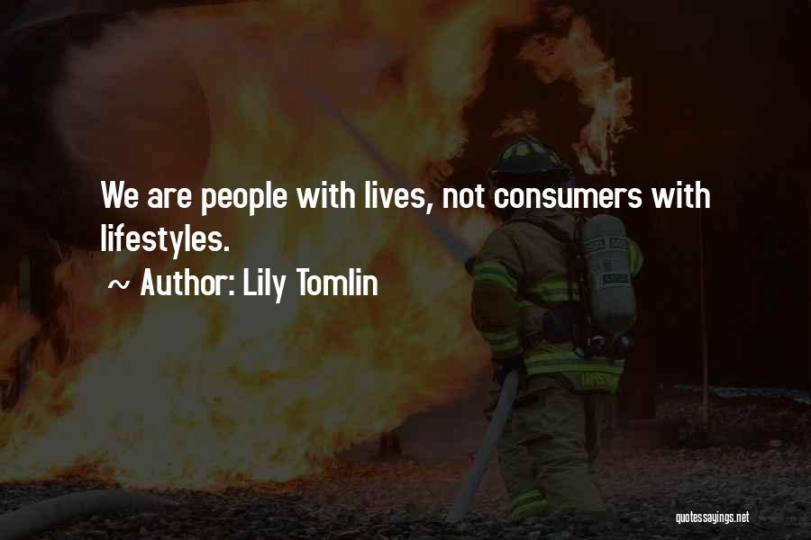 Tomlin Quotes By Lily Tomlin