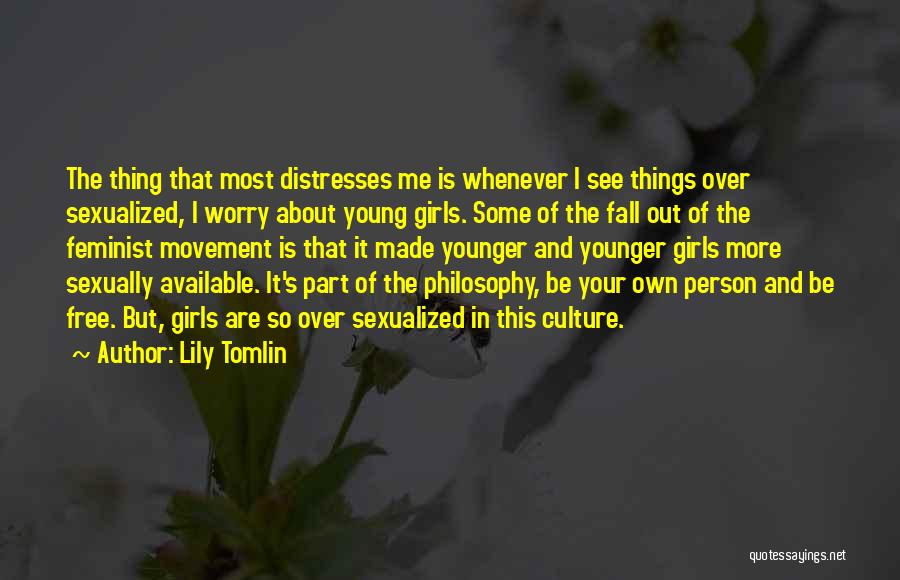 Tomlin Quotes By Lily Tomlin