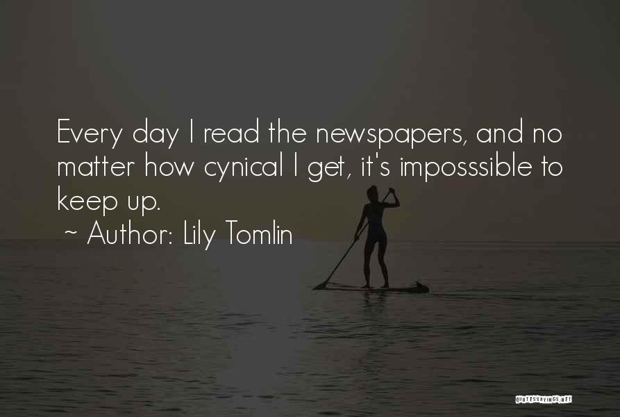 Tomlin Quotes By Lily Tomlin