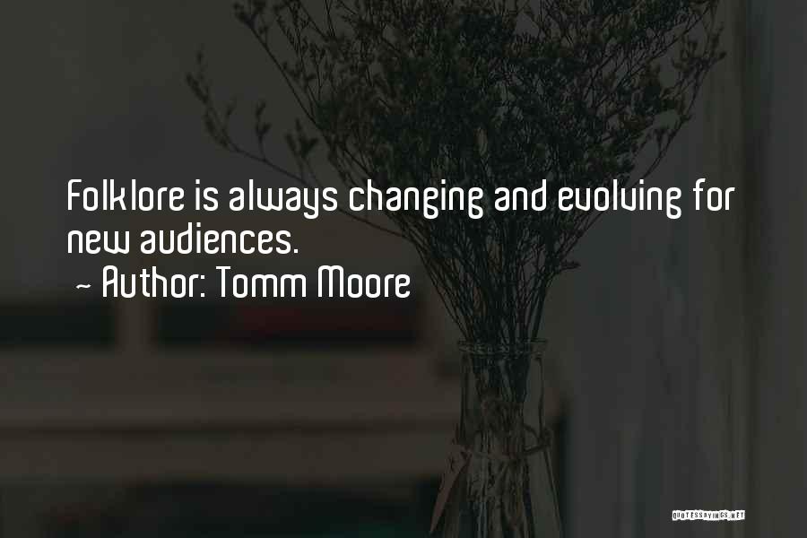 Tomm Moore Quotes 2027830