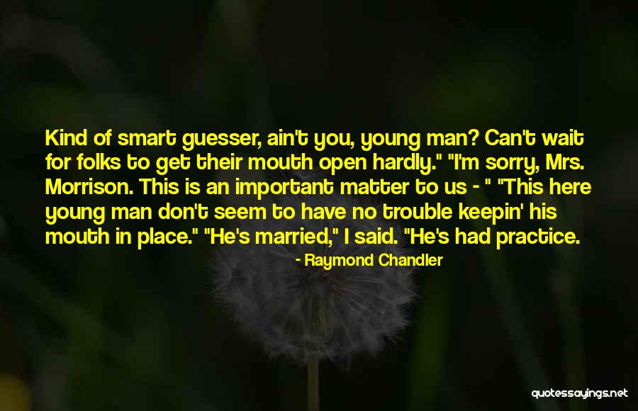 Tommaso Maria Ferrari Quotes By Raymond Chandler Tommaso Maria Ferrari Quotes By Raymond Chandler