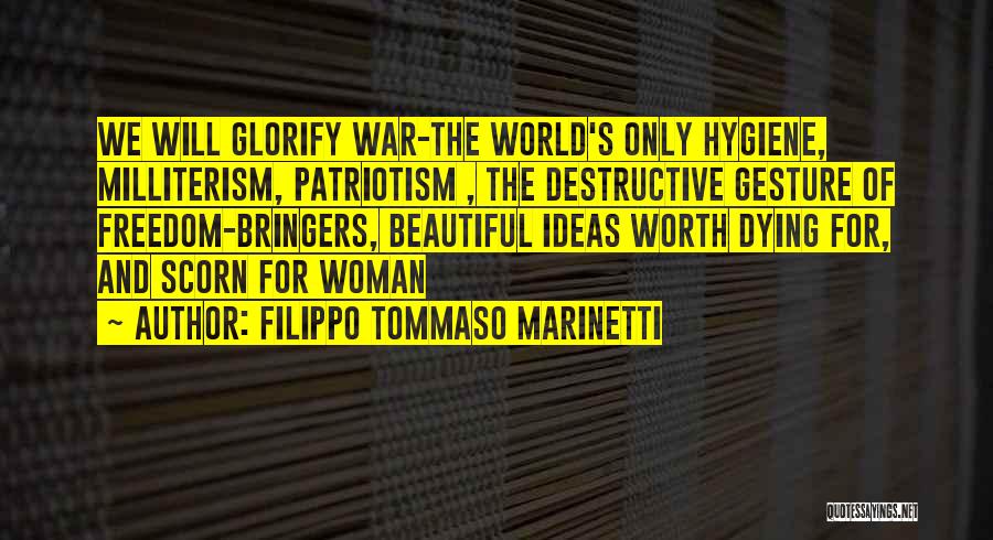 Tommaso Marinetti Quotes By Filippo Tommaso Marinetti