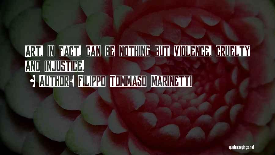 Tommaso Marinetti Quotes By Filippo Tommaso Marinetti