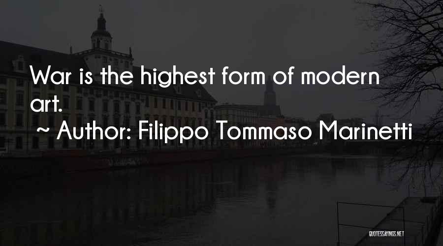 Tommaso Marinetti Quotes By Filippo Tommaso Marinetti