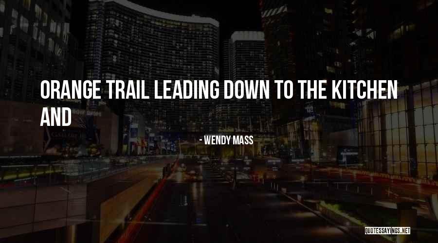 Tommeraasen Quotes By Wendy Mass Tommeraasen Quotes By Wendy Mass