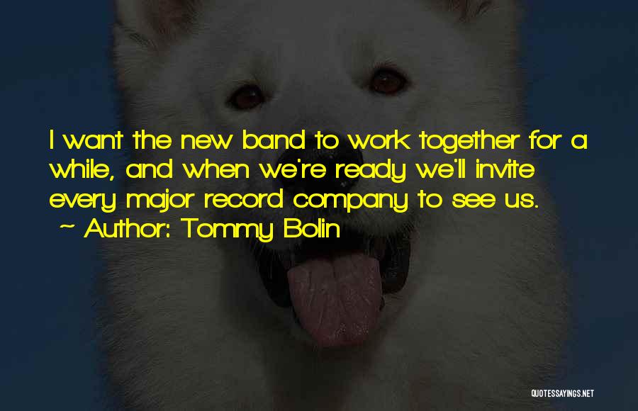 Tommy Bolin Quotes 1174790