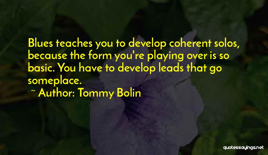 Tommy Bolin Quotes 1746624