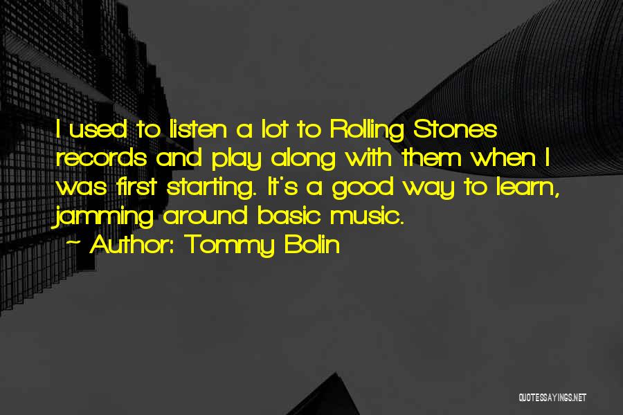 Tommy Bolin Quotes 1785332