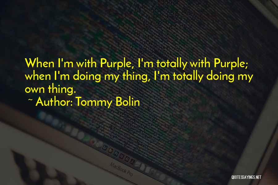 Tommy Bolin Quotes 1859884