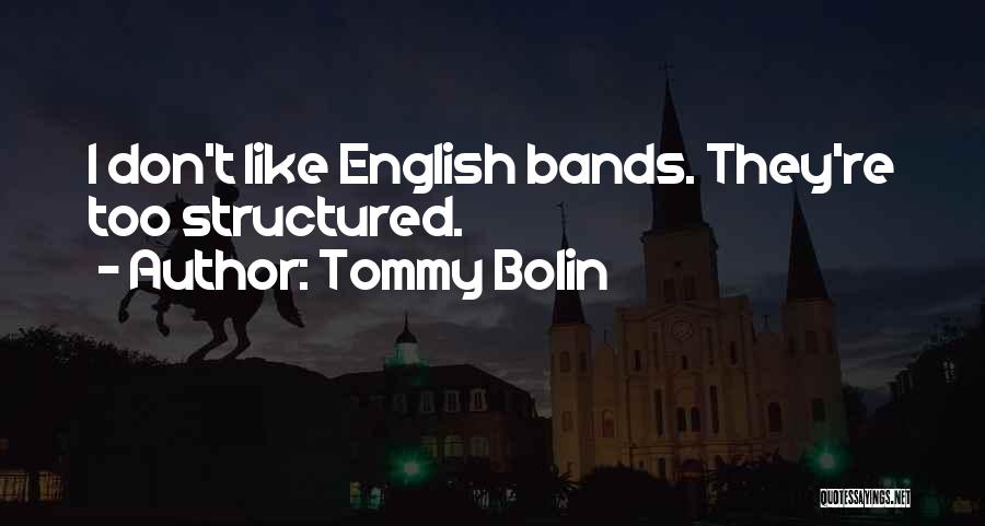 Tommy Bolin Quotes 1886999