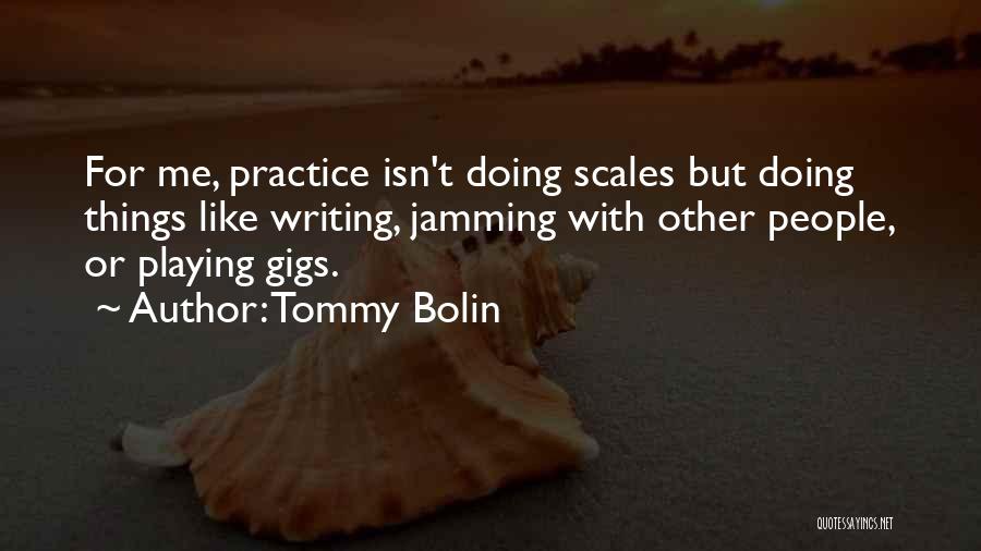 Tommy Bolin Quotes 802667