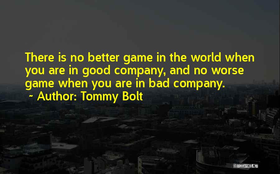 Tommy Bolt Quotes 304323