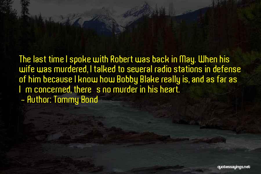 Tommy Bond Quotes 168248