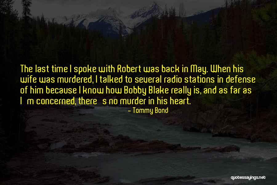 Tommy Bond Quotes 168248