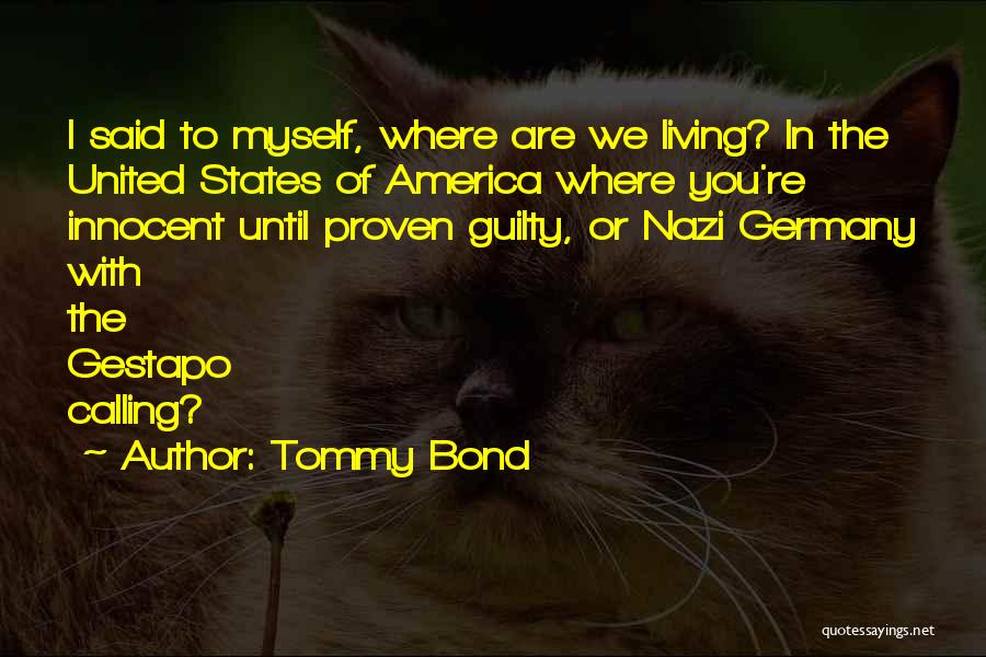 Tommy Bond Quotes 457190