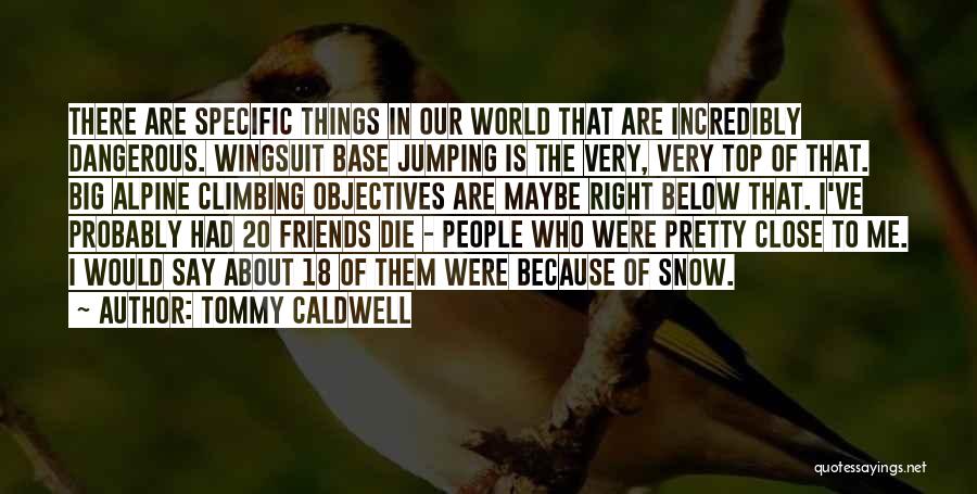 Tommy Caldwell Quotes 1945599