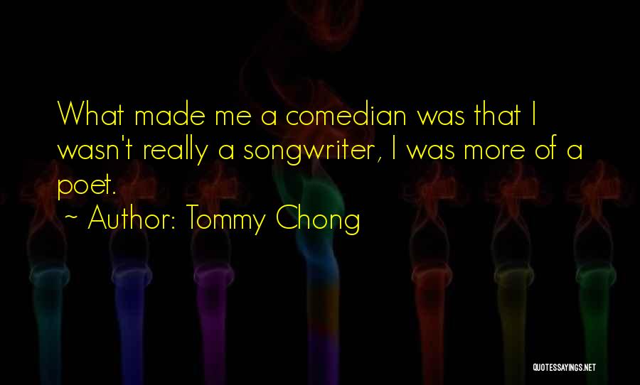 Tommy Chong Quotes 1034573