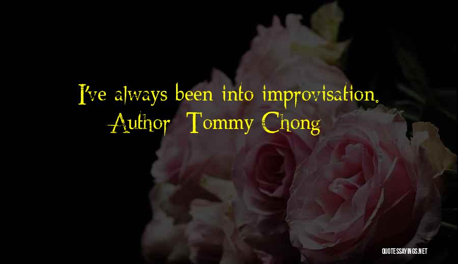 Tommy Chong Quotes 1227847