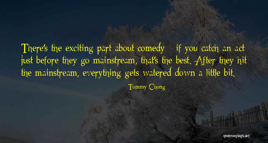 Tommy Chong Quotes 1274579