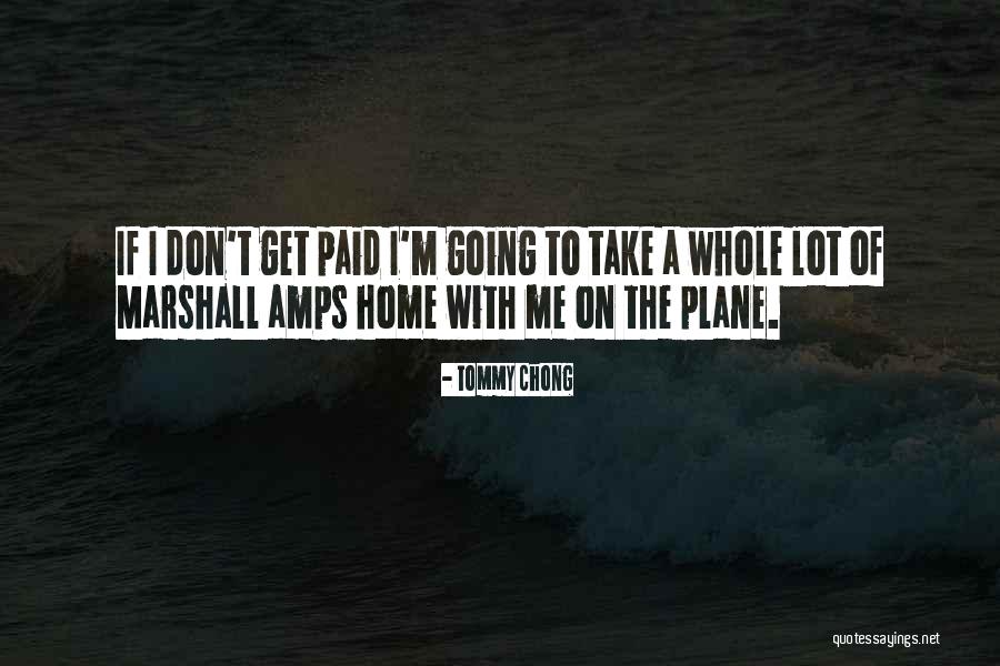 Tommy Chong Quotes 1374886 Tommy Chong Quotes 1374886