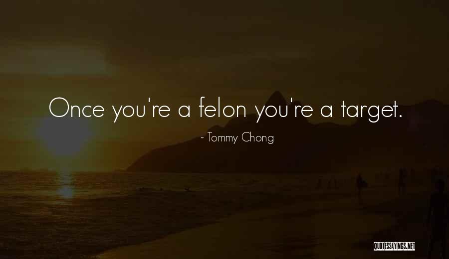 Tommy Chong Quotes 1670896