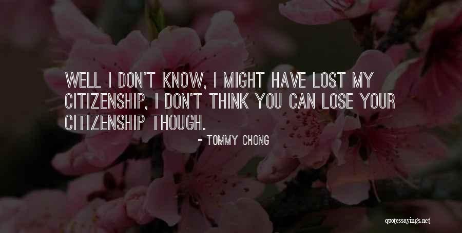 Tommy Chong Quotes 2240684